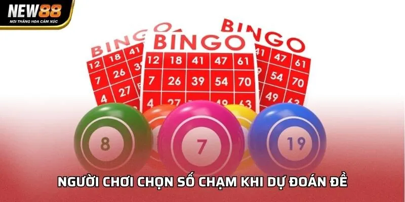 Người chơi chọn số chạm khi dự đoán đề